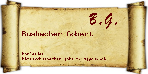 Busbacher Gobert névjegykártya